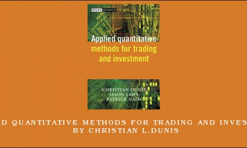 Applied Quantitative Methods for Trading and Investment by Christian L.Dunis