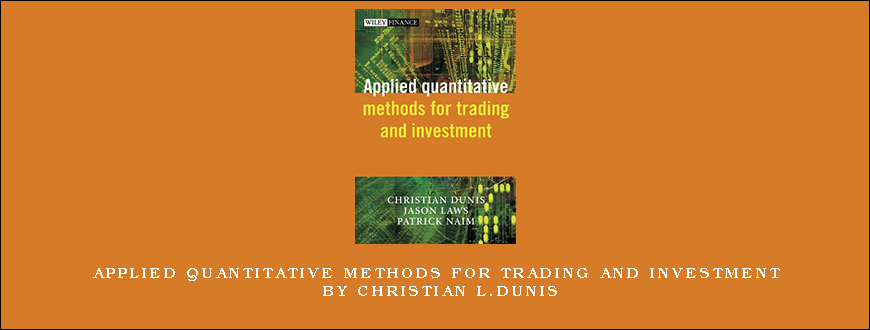 Applied Quantitative Methods for Trading and Investment by Christian L.Dunis