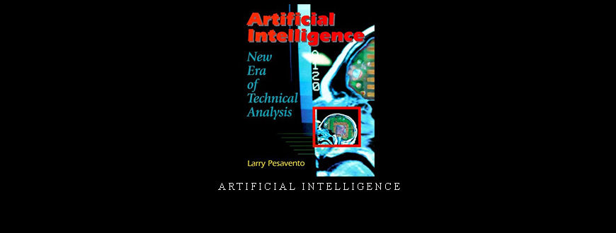 Artificial Intelligence by Larry Pesavento