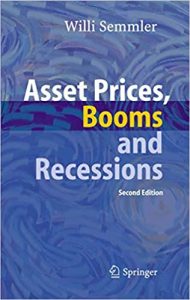 Asset Prices Booms and Recessions (2nd Ed.) , Willi Semmler, Asset Prices Booms and Recessions (2nd Ed.) by Willi Semmler