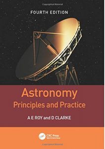 Astronomy Principles & Practice , A.E.Roy, Astronomy Principles & Practice by A.E.Roy