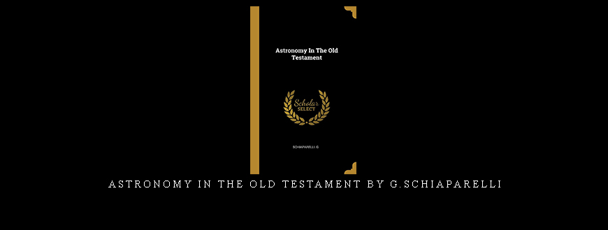 Astronomy in the Old Testament by G