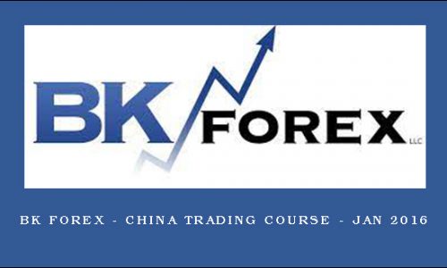 BK Forex – China Trading Course – Jan 2016