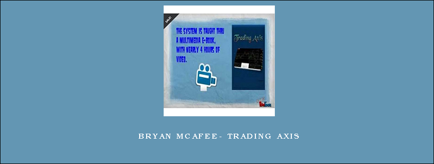 BRYAN MCAFEE- TRADING AXIS