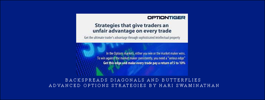 Backspreads Diagonals and Butterflies – Advanced Options Strategies by Hari Swaminathan