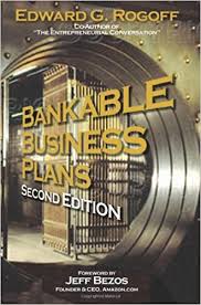 Bankable Business Plans (2nd Ed.) , Edward G.Rogoff, Bankable Business Plans (2nd Ed.) by Edward G.Rogoff