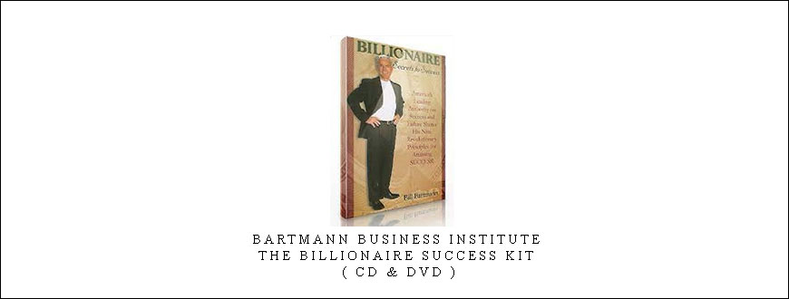 Bartmann Business Institute – The Billionaire Success Kit ( CD & DVD )