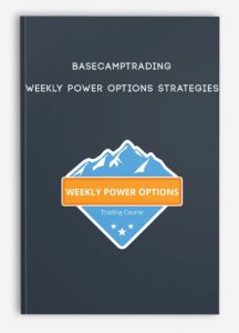 Basecamptrading ,Weekly Power Options Strategies, Basecamptrading - Weekly Power Options Strategies