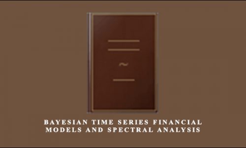 Bayesian Time Series Financial Models And Spectral Analysis by Yang Chen