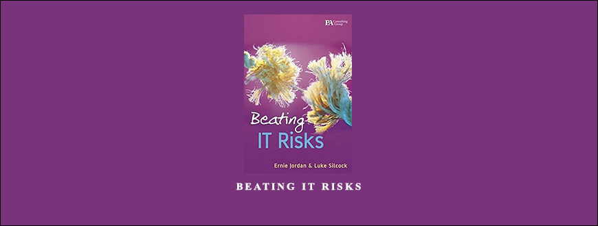 Beating IT Risks by Ernie Jordan Luke Silcock