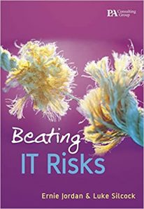 Beating IT Risks , Ernie Jordan, Luke Silcock, Beating IT Risks by Ernie Jordan, Luke Silcock