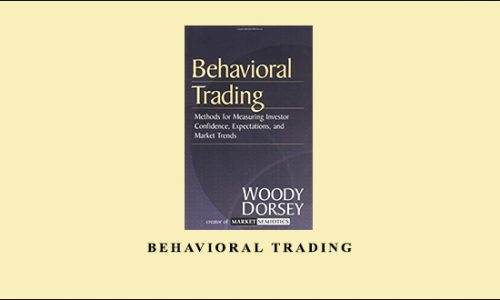 Behavioral Trading by Woody Dorsey