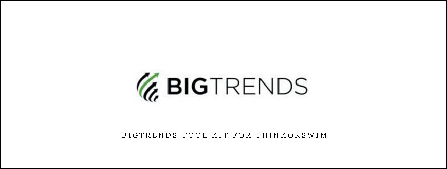 BigTrends Tool Kit for thinkorswim