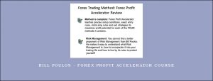 Bill Poulos - Forex Profit Accelerator Course