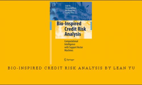 Bio-Inspired Credit Risk Analysis by Lean Yu