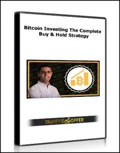 Bitcoin Investing, The Complete Buy & Hold Strategy, Bitcoin Investing: The Complete Buy & Hold Strategy