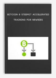 Bitcoin ,Steemit Accelerated Training For Newbies, Bitcoin & Steemit Accelerated Training For Newbies