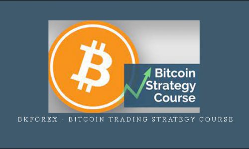 Bkforex – Bitcoin Trading Strategy Course