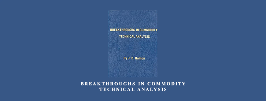 Breakthroughs-in-Commodity-Technical-Analysis-by-J.D.Hamon_