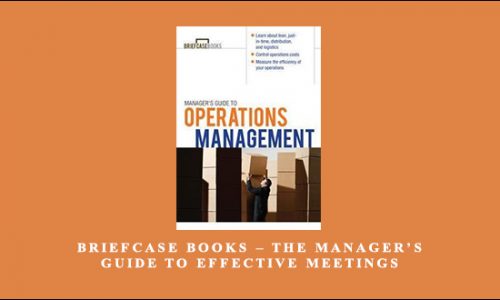 Briefcase Books – The Manager’s Guide to Effective Meetings by McGraw-Hill