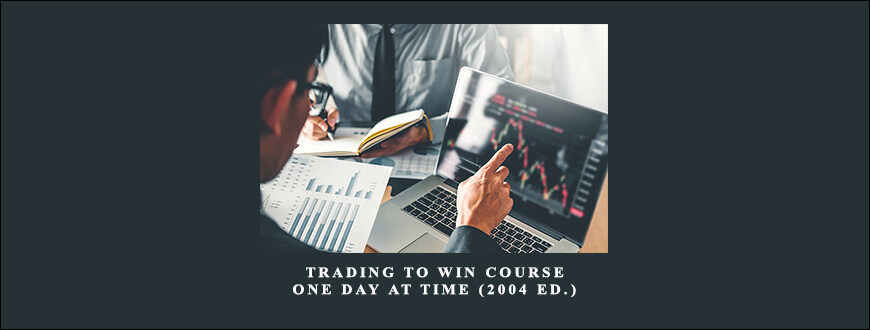 Bruce Gilmore – Trading to Win Course. One Day at Time (2004 ed.)