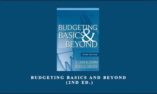 Budgeting Basics and Beyond (2nd Ed.) by Jae K.Shim