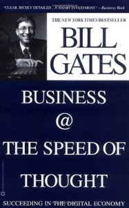 Business at the Speed of Thought ,Bill Gates, Business at the Speed of Thought by Bill Gates