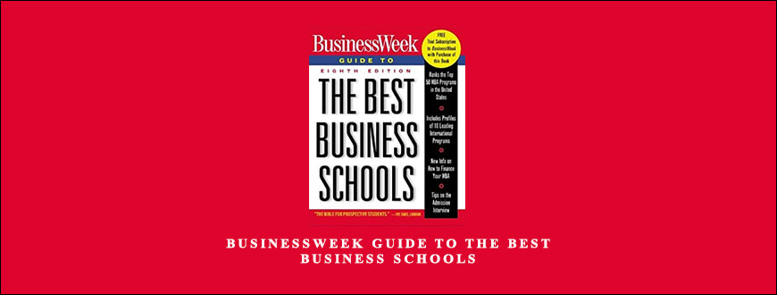 Businessweek Guide to the Best Business Schools