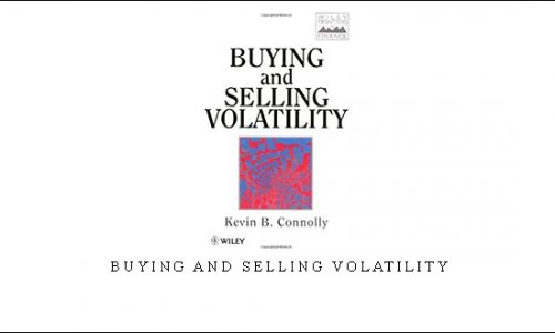 Buying and Selling Volatility by Kevin B.Connolly