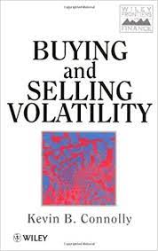 Buying and Selling Volatility by Kevin B.Connolly