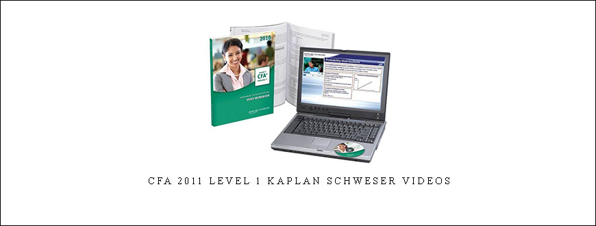 CFA 2011 Level 1 Kaplan Schweser Videos