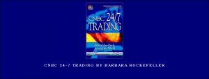 CNBC 24-7 Trading by Barbara Rockefeller