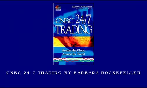 CNBC 24-7 Trading by Barbara Rockefeller