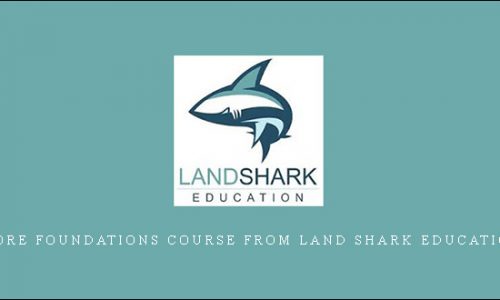 CORE FOUNDATIONS COURSE from Land Shark Education