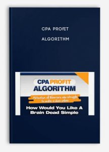 CPA, Profit Algorithm, CPA Profit Algorithm