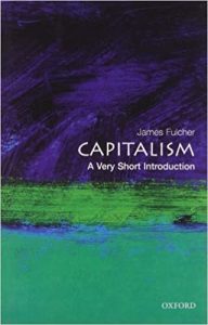 Capitalism. A Very Short Introduction ,James Fulcher, Capitalism. A Very Short Introduction by James Fulcher