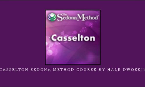 Casselton Sedona Method Course by Hale Dwoskin