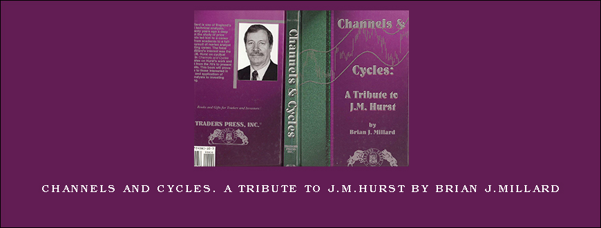 Channels and Cycles. A Tribute to J.M.Hurst by Brian J.Millard