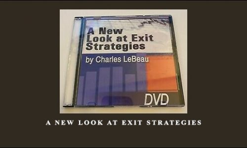 Charles LeBeau – A New Look at Exit Strategies