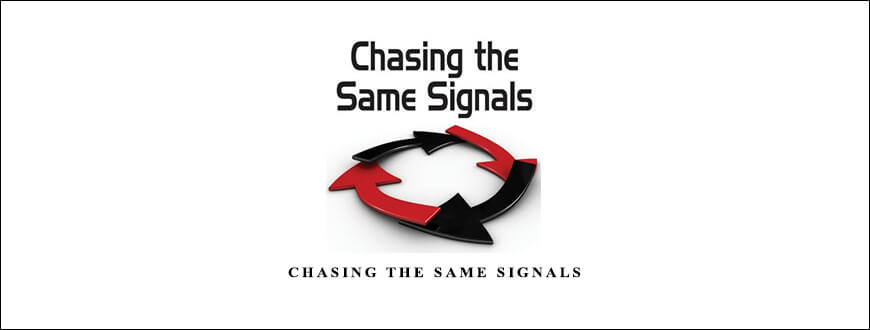 Chasing the Same Signals by Brian R.Brown