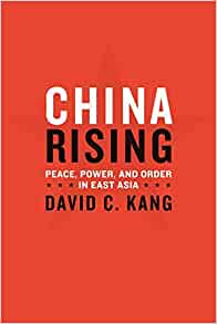 China Rising , David C.Kang, China Rising by David C.Kang