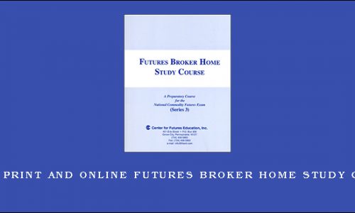 Combo Print and Online Futures Broker Home Study Course