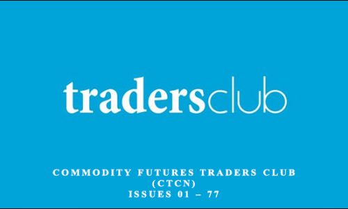 Commodity Futures Traders Club (CTCN) Issues 01 – 77