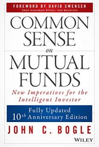 Common Sense on Mutual Funds , John C.Bogle, Common Sense on Mutual Funds by John C.Bogle