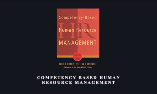 Competency-Based Human Resource Management by David D.Dubois