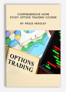 Comprehensive Home Study Option Trading Course ,Price Headley, Comprehensive Home Study Option Trading Course by Price Headley