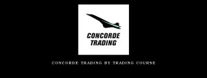 Concorde Trading by Trading Course