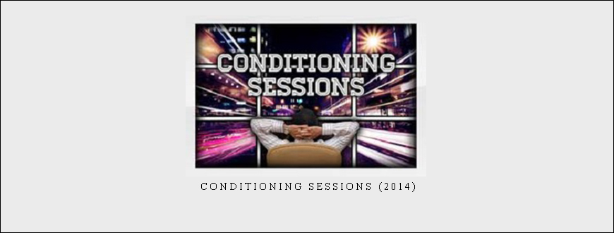 Conditioning Sessions (2014) by TradeSmart University