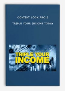 Content Lock PRO 2 , Triple Your Income Today, Content Lock PRO 2 - Triple Your Income Today