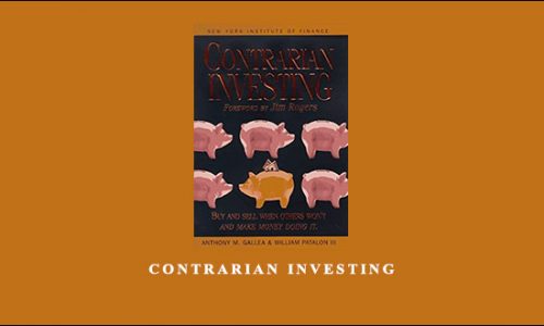 Contrarian Investing by Anthony M.Gallea, William Patalon